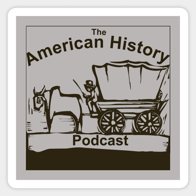 American History Podcast merch! Sticker by AmericanHistoryPodcast